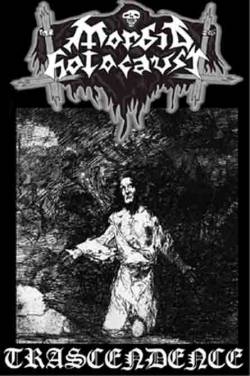 Morbid Holocaust : Trascendence